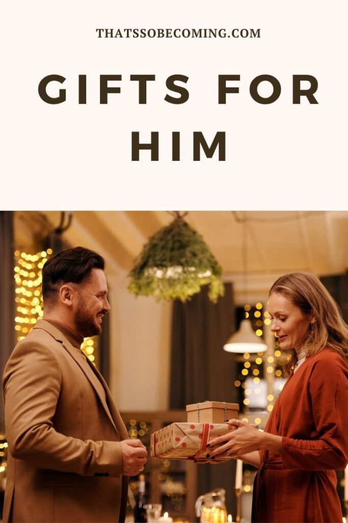 Gifts for Him